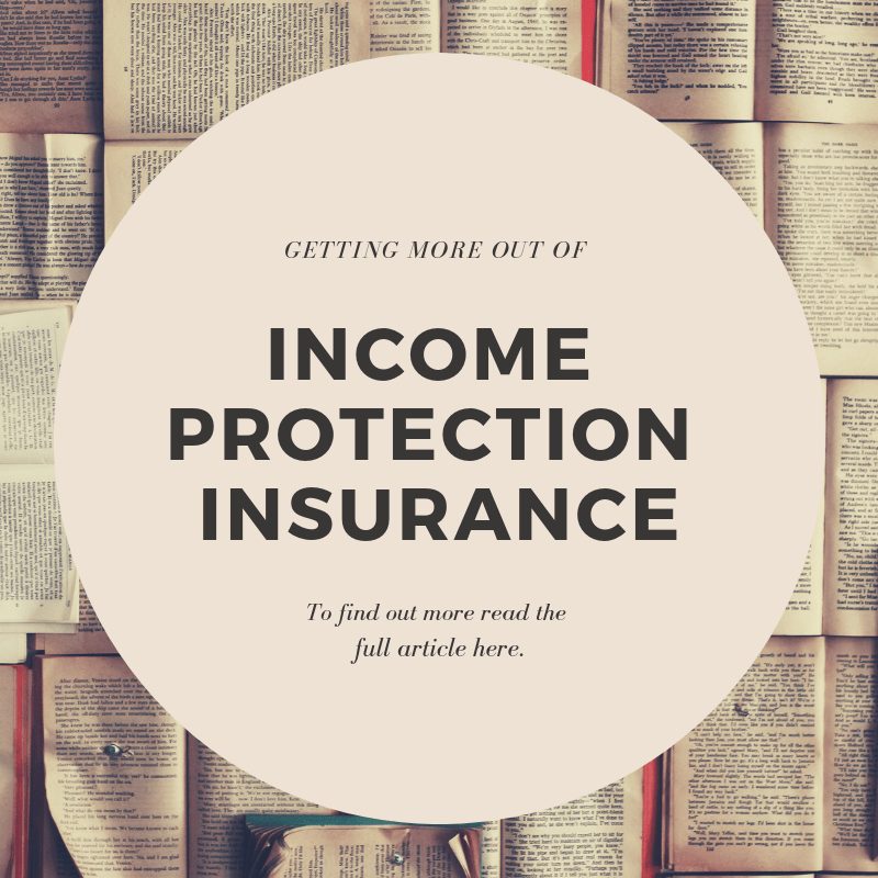 Getting more out of protection insurance